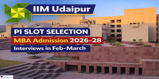 IIM Udaipur PI Slot Selection Open for MBA Admission 2026–28; Interviews From Feb